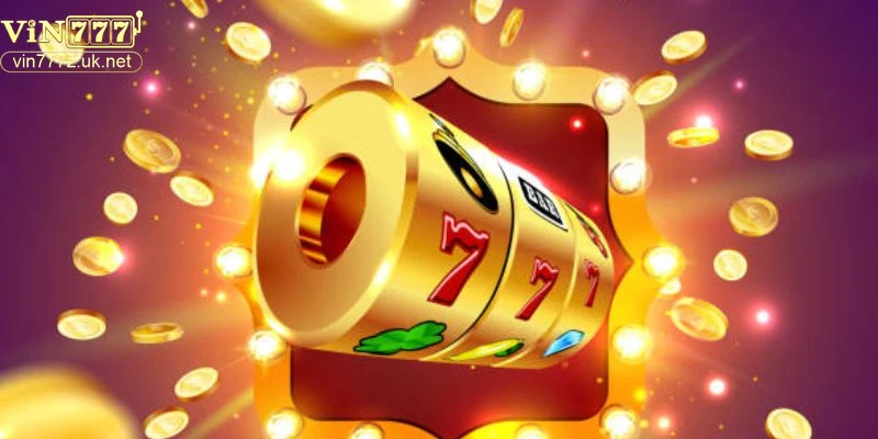 tieu-chi-chon-loc-top-8-game-no-hu-tai-vin777 Tiêu chí chọn lọc top 8 game nổ hũ tại Vin777